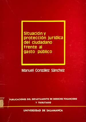 Cubierta para Situación y protección jurídica del ciudadano frente al gasto público