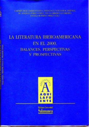 Cubierta para La literatura iberoamericana en el 2000. Balances, perspectivas y prospectivas