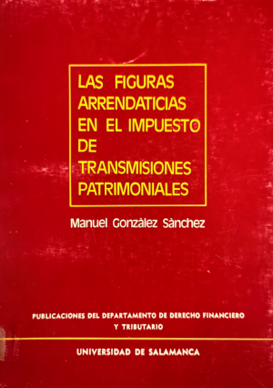 Cubierta para Las figuras arrendaticias en el presupuesto de transmisiones patrimoniales