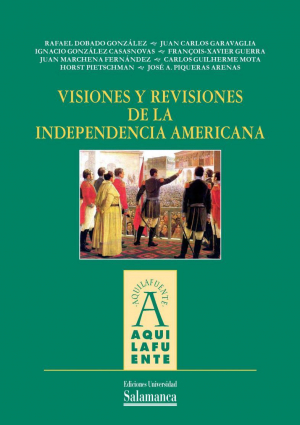 Cubierta para Visiones y revisiones de la independencia americana
