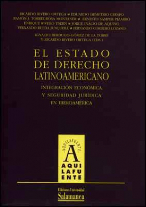 Cubierta para El Estado de Derecho latinoamericano. Integración económica y seguridad jurídica en Iberoamérica