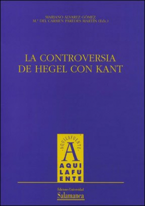 Cubierta para La controversia de Hegel con Kant. II Congreso Internacional de la Sociedad Española de Estudios sobre Hegel (Salamanca, 13-16 de mayo de 2002)
