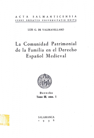 Cubierta para La Comunidad Patrimonial de la Familia en el Derecho Español Medieval