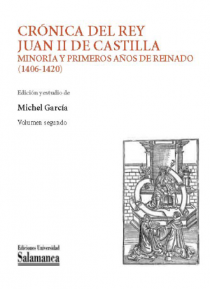 Cubierta para Crónica del rey Juan II de Castilla: Minoría y primeros años de reinado (1406-1420)