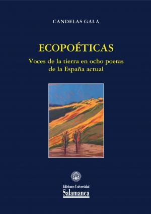 Cubierta para Ecopoéticas: voces de la tierra en ocho poetas de la España actual