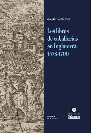 Cubierta para Los libros de caballerías en Inglaterra, 1578-1700
