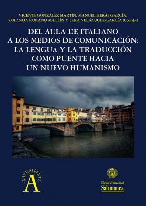 Cubierta para Del aula de italiano a los medios de comunicación: la lengua y la traducción como puente hacia un nuevo humanismo