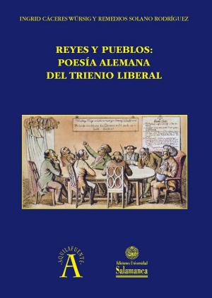 Cubierta para Reyes y pueblos: poesía alemana del Trienio Liberal