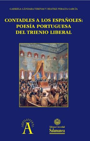 Cubierta para Contadles a los españoles: poesía portuguesa del Trienio Liberal