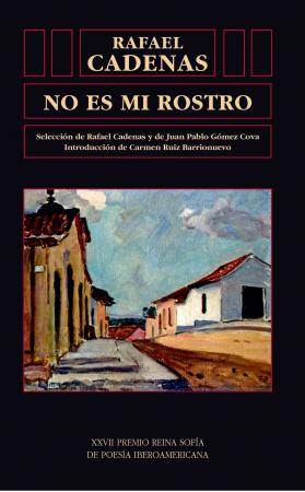 Cubierta para No es mi rostro: antología poética