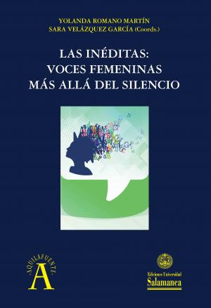 Cubierta para Las inéditas: voces femeninas más allá del silencio