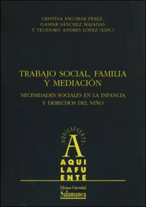 Cubierta para Trabajo social, familia y mediación. Necesidades sociales en la infancia y derechos del niño. V Congreso estatal de estudiantes de Trabajo Social