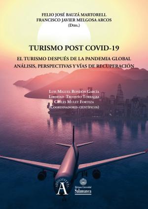 Cubierta para Turismo post Covid-19: El turismo después de la pandemia global. Análisis, perspectivas y vías de recuperación
