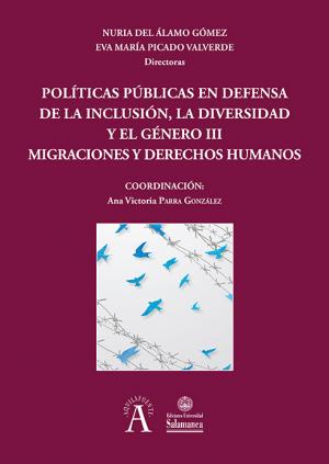 Cubierta para Políticas públicas en defensa de la inclusión, la diversidad y el género III: Migraciones y Derechos Humanos