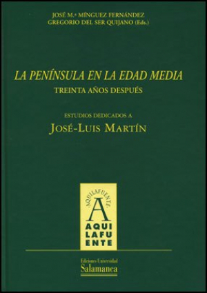 Cubierta para «La Península en la Edad Media» treinta años después. Estudios dedicados a José-Luis Martín