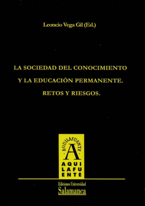 Cubierta para La sociedad del conocimiento y la educación permanente. Retos y riesgos