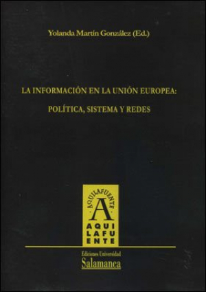 Cubierta para La información en la Unión Europea: política, sistema y redes