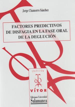 Cubierta para Factores predictivos de disfagia en la fase oral de la deglución