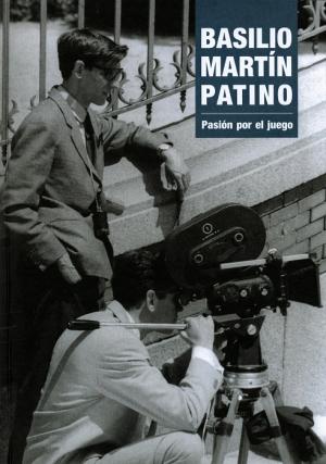 Cubierta para Basilio Martín Patino. Pasión por el juego