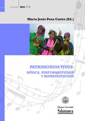 Cubierta para Patrimonios vivos: música, performatividad y representación