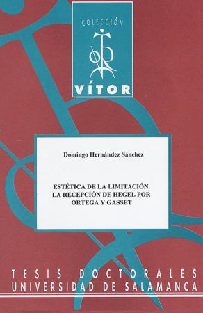 Cubierta para Estética de la limitación: La recepción de Hegel por Ortega y Gasset