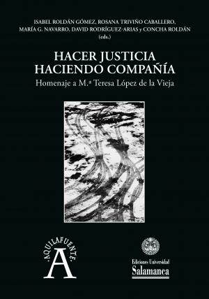 Cubierta para Hacer justicia haciendo compañía: Homenaje a M.ª Teresa López de la Vieja