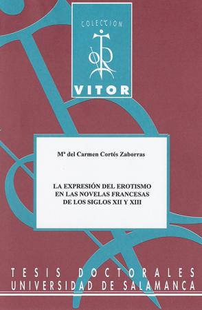 Cubierta para La expresión del erotismo en las novelas francesas de los siglos XII y XIII