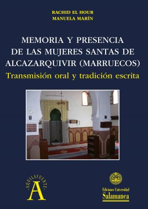 Cubierta para Memoria y presencia de las mujeres santas de Alcazarquivir (Marruecos): transmisión oral y tradición escrita