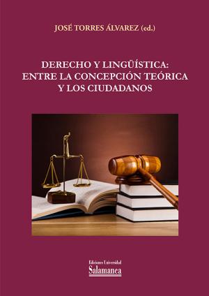 Cubierta para Derecho y lingüística: entre la concepción teórica y los ciudadanos