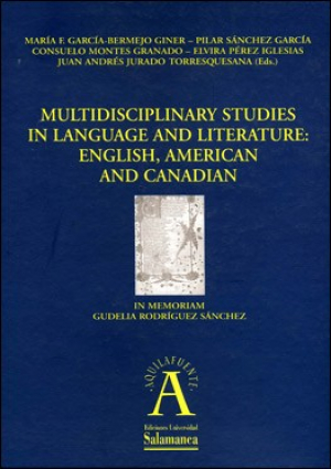 Cubierta para Multidisciplinary Studies in Language and Literature: English, American and Canadian. In memoriam Gudelia Rodríguez Sánchez