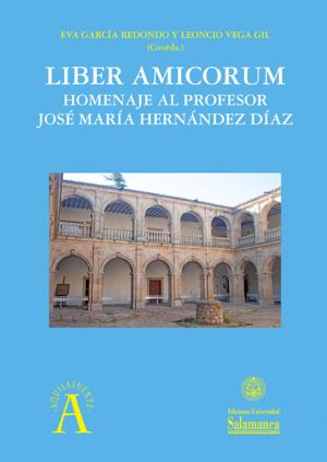 Cubierta para Liber Amicorum: Homenaje al Profesor José María Hernández Díaz