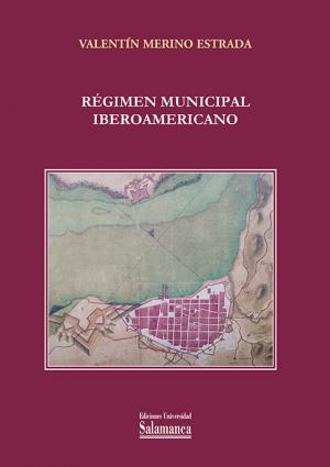 Cubierta para Régimen municipal iberoamericano