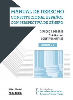 Cubierta para Manual de Derecho Constitucional con perspectiva de género: Volumen II. Derechos, deberes y garantías constitucionales