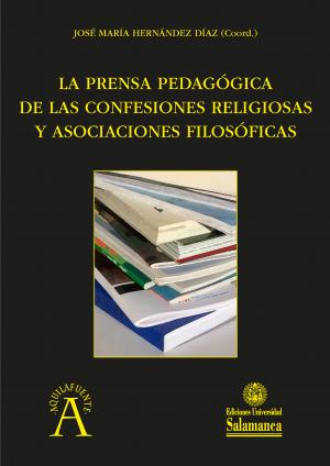 Cubierta para La prensa pedagógica de las confesiones religiosas y asociaciones filosóficas