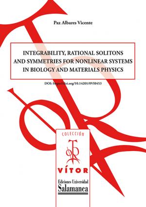 Cubierta para Integrability, rational solitons and symmetries for nonlinear systems in Biology and Materials Physics