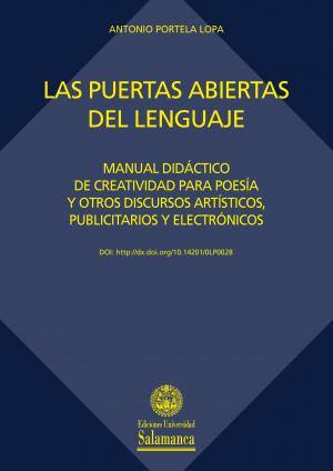 Cubierta para Las puertas abiertas del lenguaje: manual didáctico de creatividad para poesía y otros discursos artísticos, publicitarios y electrónicos