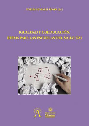 Cubierta para Igualdad y coeducación. Retos para las escuelas del siglo XXI