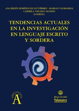 Cubierta para Tendencias actuales en la investigación en lenguaje escrito y sordera