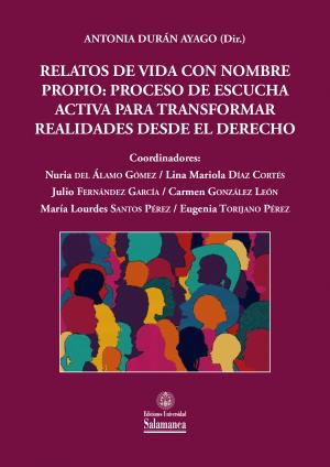 Cubierta para Relatos de vida con nombre propio: proceso de escucha activa para transformar realidades desde el derecho