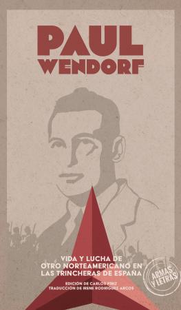 Cubierta para Vida y lucha de otro norteamericano en las trincheras españolas. Cartas de Paul Wendorf desde España