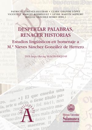 Cubierta para Despertar palabras, renacer historias: Estudios lingüísticos en homenaje a M.ª Nieves Sánchez González de Herrero
