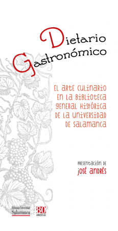 Cubierta para Dietario gastronómico: El arte culinario en la biblioteca general histórica de la Universidad de Salamanca