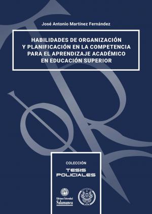 Cubierta para Habilidades de organización y planificación en la competencia para el aprendizaje académico en educación superior