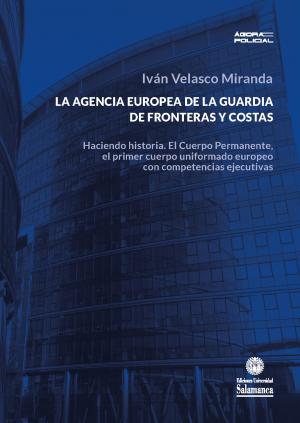 Cubierta para La Agencia Europea de la Guardia de Fronteras y Costas