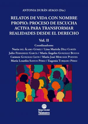 Cover for Relatos de vida con nombre propio: proceso de escucha activa para transformar realidades desde el derecho: Vol. II