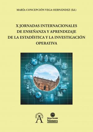 Cubierta para X Jornadas Internacionales de enseñanza y aprendizaje de la Estadística y la investigación operativa