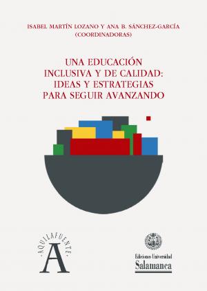 Cubierta para Una educación inclusiva y de calidad: ideas y estrategias para seguir avanzando