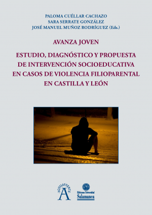 Cubierta para Avanza joven. Estudio, diagnóstico y propuesta de intervención socioeducativa en casos de violencia filioparental en Castilla y León