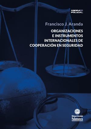 Cover for Organizaciones e instrumentos internacionales de cooperación  en seguridad