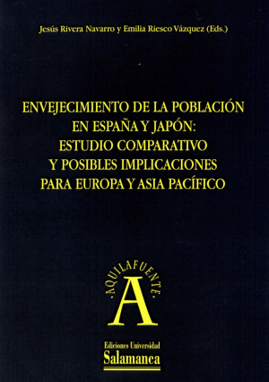 Cubierta para Envejecimiento de la población en España y Japón: estudio comparativo y posibles implicaciones para Europa y Asia Pacífico